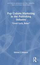 Pop Culture Marketing in the Publishing Industry : "Good Luck, Babe!"-9781041208204
