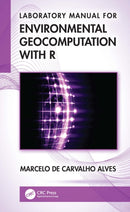 Laboratory Manual for Environmental Geocomputation with R