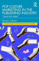 Pop Culture Marketing in the Publishing Industry : "Good Luck, Babe!"-9781041208600