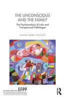 The Unconscious and the Family