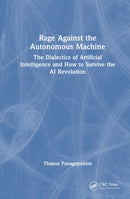 Rage Against the Autonomous Machine