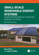 Small-Scale Renewable Energy Systems : Independent Electricity for Community, Business, and Home-9781041211822