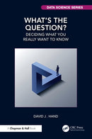 What's the Question? : Deciding What You Really Want to Know-9781041213567