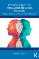 Psychotherapeutic Approaches to Sexual Problems : An Essential Guide for Mental Health Professionals-9781041213611
