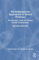 Psychotherapeutic Approaches to Sexual Problems : An Essential Guide for Mental Health Professionals-9781041216575