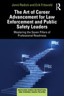 The Art of Career Advancement for Law Enforcement and Public Safety Leaders