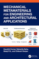 Mechanical Metamaterials for Engineering and Architectural Applications