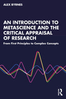 An Introduction to Metascience and the Critical Appraisal of Research