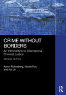 Crime Without Borders : An Introduction to International Criminal Justice-9781041218777