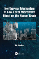 Nonthermal Mechanism of Low-Level Microwave Effect on the Human Brain-9781041219811