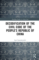 Decodification of the Civil Code of the People’s Republic of China