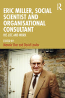Eric Miller, Social Scientist and Organisational Consultant