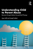 Understanding Child to Parent Abuse