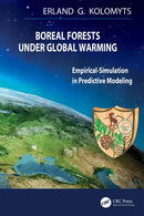 Boreal Forests Under Global Warming : Empirical Simulation Predictive Modeling-9781041225959