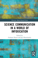 Science Communication in a World of Infoxication