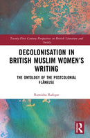 Decolonisation in British Muslim Women’s Writing