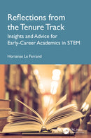 Reflections from the Tenure Track : Insights and Advice for Early-Career Academics in STEM-9781041227144