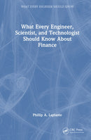 What Every Engineer, Scientist, and Technologist Should Know About Finance