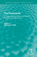 The Psychopath : A Comprehensive Study of Antisocial Disorders and Behaviours-9781041228561