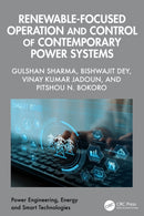 Renewable-Focused Operation and Control of Contemporary Power Systems