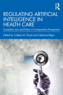 Regulating Artificial Intelligence in Health Care