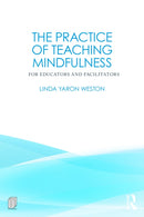 The Practice of Teaching Mindfulness