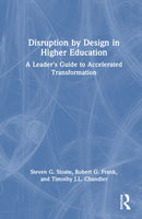 Disruption by Design in Higher Education