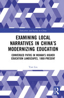 Examining Local Narratives in China’s Modernizing Education