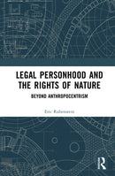 Legal Personhood and the Rights of Nature