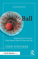 The Ball : Regaining Your Focus on What Matters Most in Work and Life-9781041236931