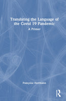 Translating the Language of the Covid-19 Pandemic