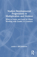 Student Developmental Progressions in Multiplication and Division