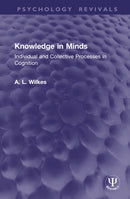 Knowledge in Minds : Individual and Collective Processes in Cognition-9781041241027