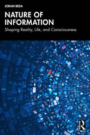 Nature of Information : Shaping Reality, Life, and Consciousness-9781041242253