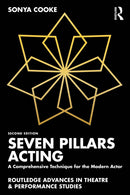 Seven Pillars Acting : A Comprehensive Technique for the Modern Actor-9781041244318