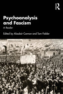 Psychoanalysis and Fascism