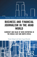 Business and Financial Journalism in the Arab World