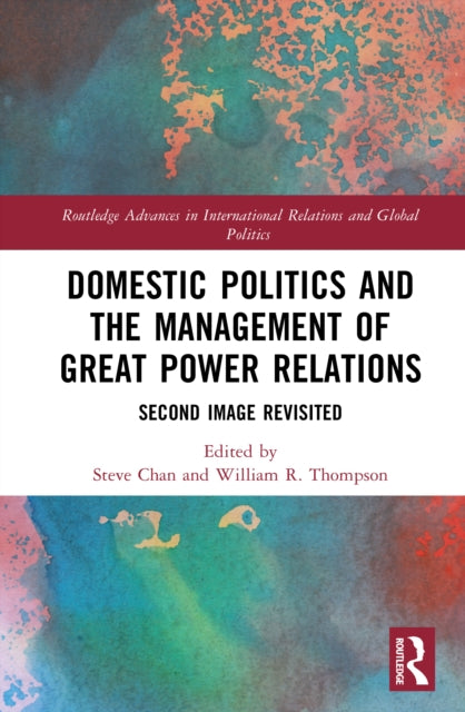 Domestic Politics and the Management of Great Power Relations
