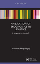 Application of Ergonomics in Politics : A Layperson's Approach-9781041251187