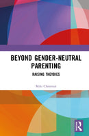 Beyond Gender-Neutral Parenting