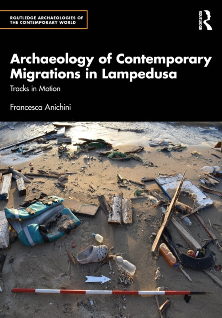 Archaeology of Contemporary Migrations in Lampedusa