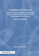 Conspiracy for Greatness : Using Coaching to Initiate Change and Improvement through Awareness and Transformation-9781041254270