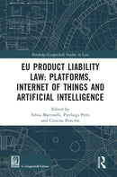 EU Product Liability Law: Platforms, Internet of Things and Artificial Intelligence