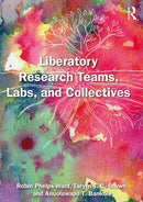 Liberatory Research Teams, Labs, and Collectives
