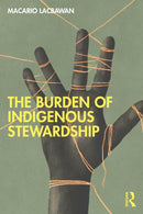 The Burden of Indigenous Stewardship
