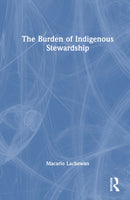 The Burden of Indigenous Stewardship