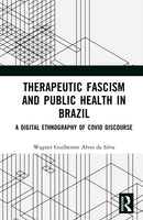 Therapeutic Fascism and Public Health in Brazil