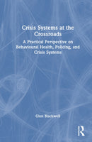 Crisis Systems at the Crossroads