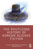 The Routledge History of Korean Science Fiction