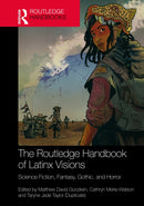 The Routledge Handbook of Latinx Visions